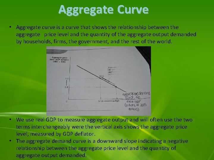 Aggregate Curve • Aggregate curve is a curve that shows the relationship between the