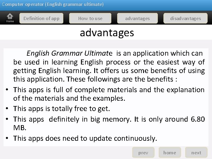 Computer operator (English grammar ultimate) Definition of app How to use advantages disadvantages •