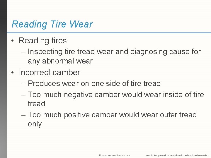 Reading Tire Wear • Reading tires – Inspecting tire tread wear and diagnosing cause