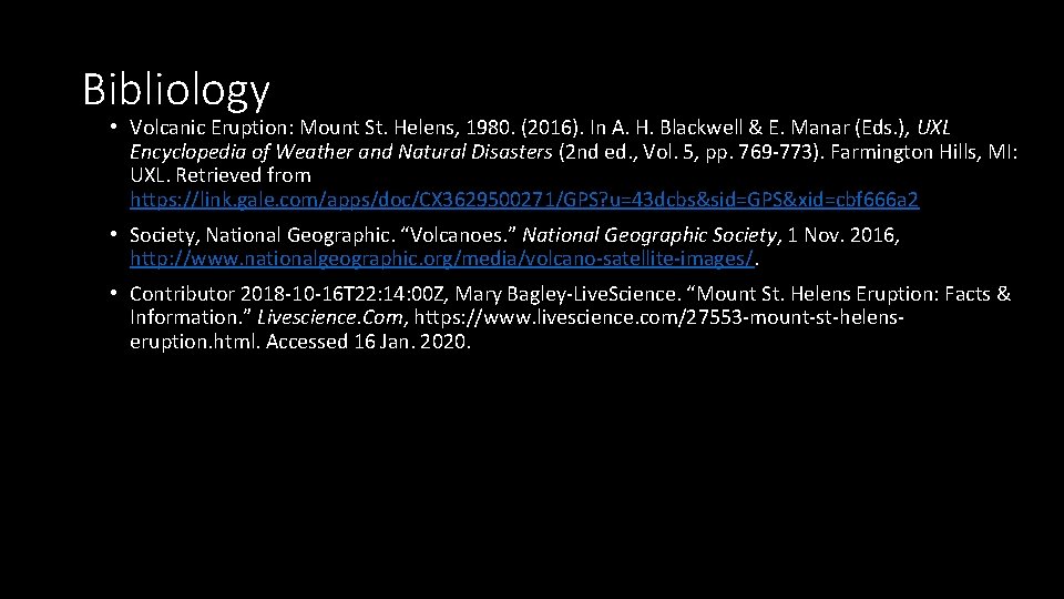 Bibliology • Volcanic Eruption: Mount St. Helens, 1980. (2016). In A. H. Blackwell &