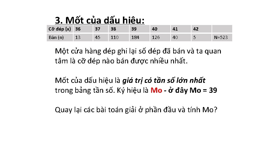 3. Mốt của dấu hiệu: Cỡ dép (x) 36 37 38 39 40 41