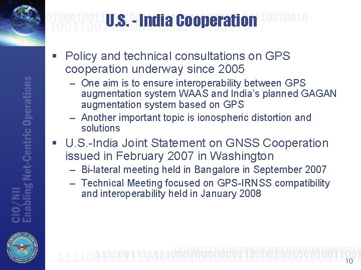 U. S. - India Cooperation § Policy and technical consultations on GPS cooperation underway
