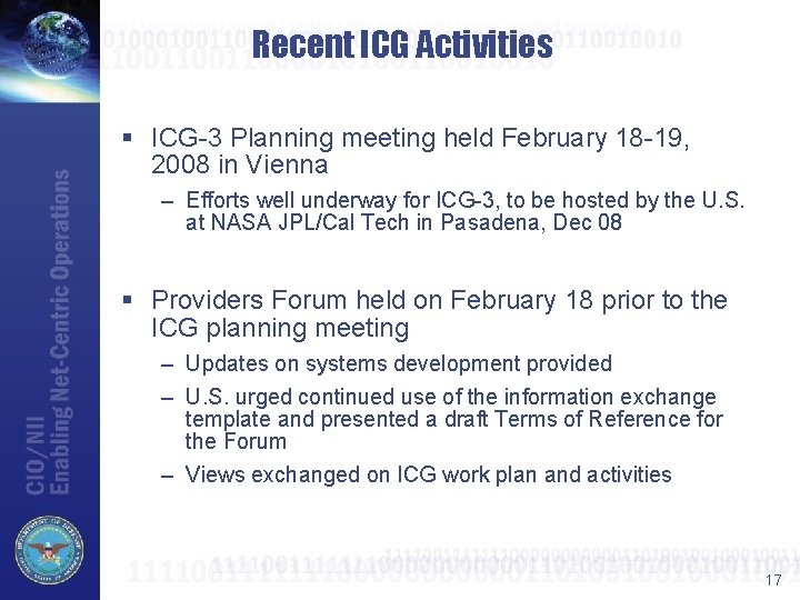 Recent ICG Activities § ICG-3 Planning meeting held February 18 -19, 2008 in Vienna