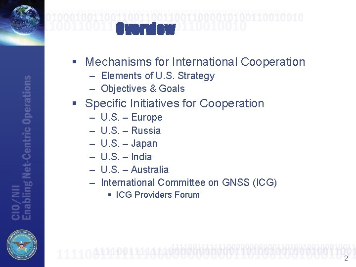 Overview § Mechanisms for International Cooperation – Elements of U. S. Strategy – Objectives