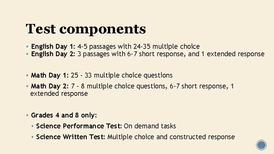 Test components ▪ English Day 1: 4 -5 passages with 24 -35 multiple choice