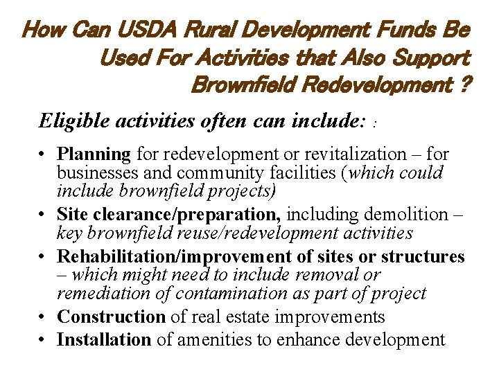 How Can USDA Rural Development Funds Be Used For Activities that Also Support Brownfield