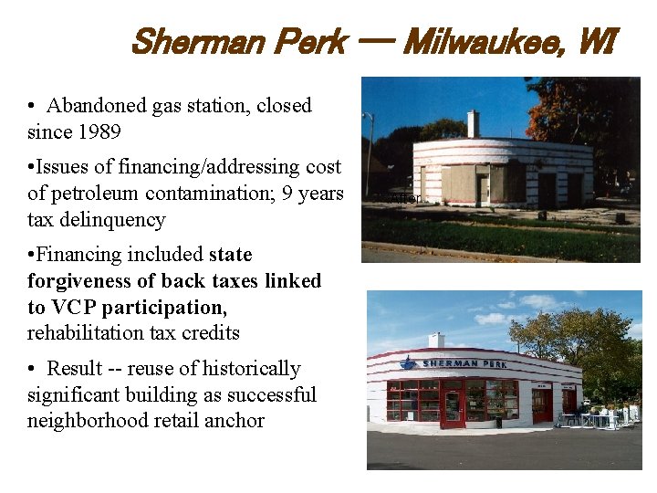 Sherman Perk -- Milwaukee, WI • Abandoned gas station, closed since 1989 • Issues