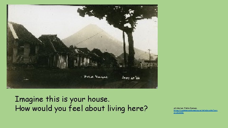 Imagine this is your house. How would you feel about living here? attribution: Public