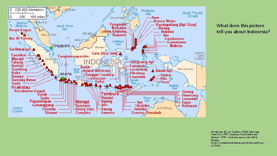 What does this picture tell you about Indonesia? attribution: By Lyn Topinka, USGS; base