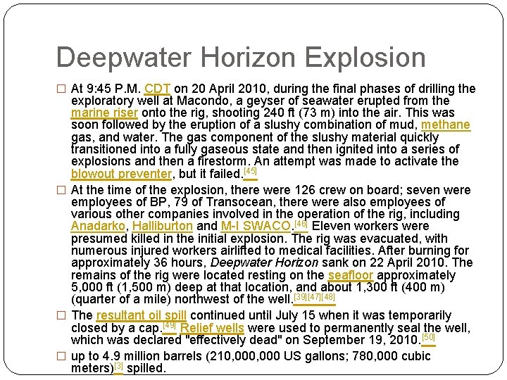Deepwater Horizon Explosion � At 9: 45 P. M. CDT on 20 April 2010,