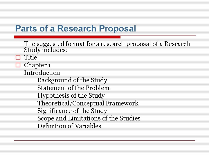 Parts of a Research Proposal The suggested format for a research proposal of a