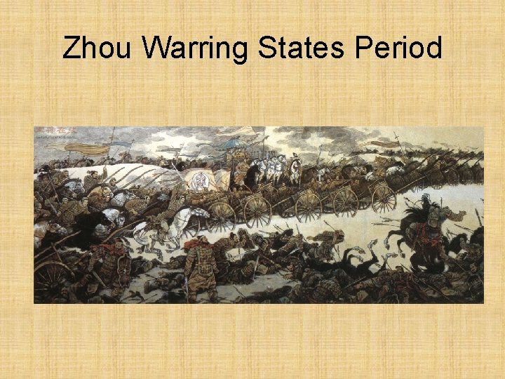 Zhou Warring States Period 