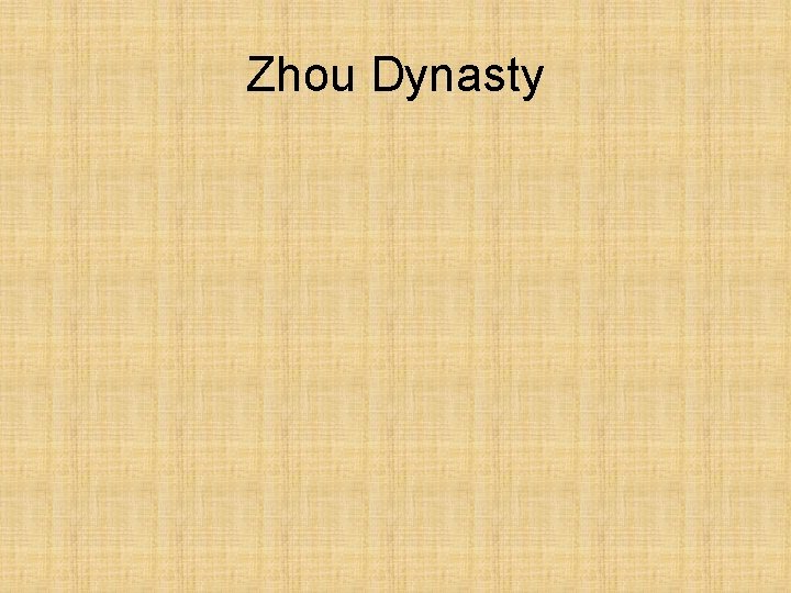 Zhou Dynasty 