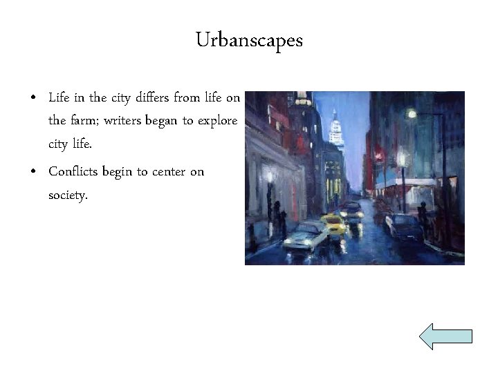 Urbanscapes • Life in the city differs from life on the farm; writers began