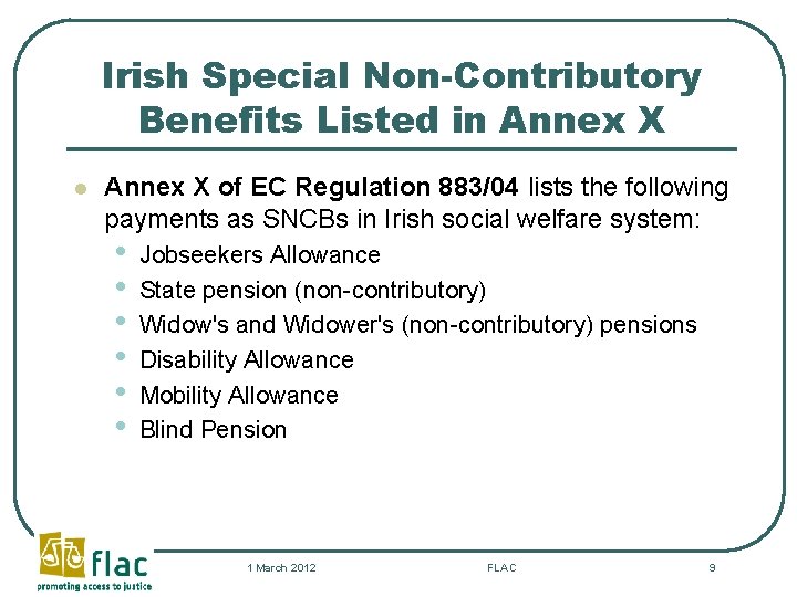 Irish Special Non-Contributory Benefits Listed in Annex X l Annex X of EC Regulation