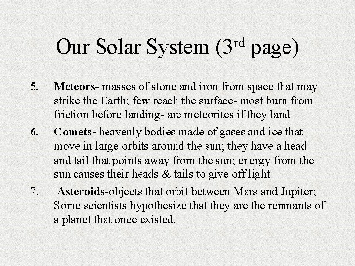 Our Solar System 5. 6. 7. rd (3 page) Meteors- masses of stone and