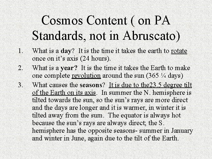 Cosmos Content ( on PA Standards, not in Abruscato) 1. 2. 3. What is