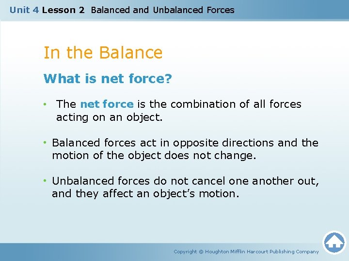 Unit 4 Lesson 2 Balanced and Unbalanced Forces In the Balance What is net