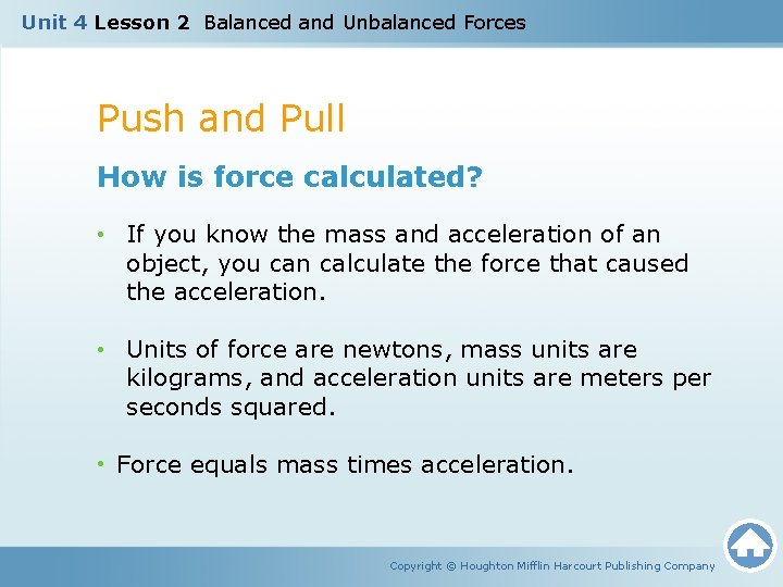 Unit 4 Lesson 2 Balanced and Unbalanced Forces Push and Pull How is force