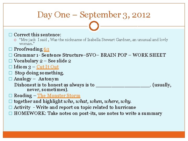 Day One – September 3, 2012 � Correct this sentence: “Mrs jack I said