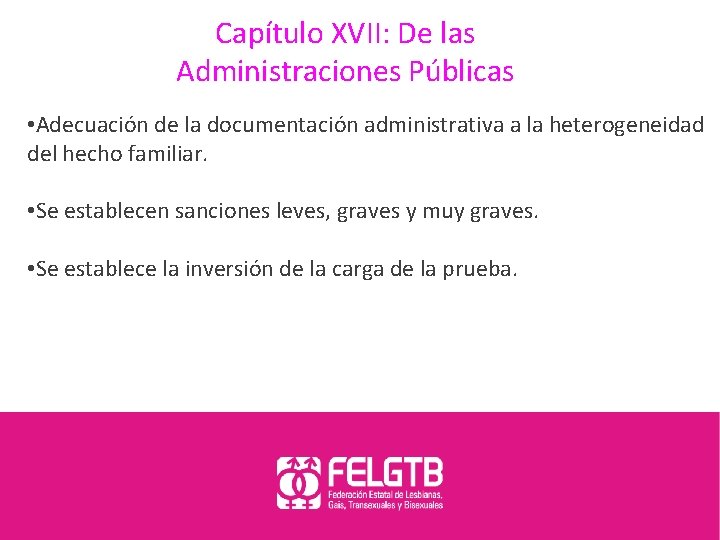 Capítulo XVII: De las Administraciones Públicas • Adecuación de la documentación administrativa a la