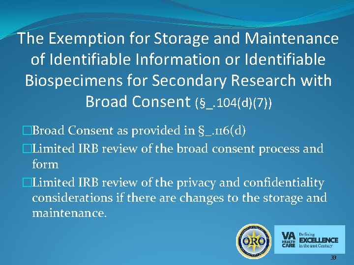 The Exemption for Storage and Maintenance of Identifiable Information or Identifiable Biospecimens for Secondary