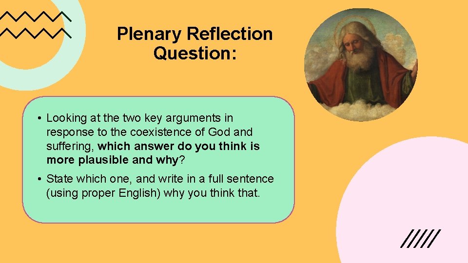 Plenary Reflection Question: • Looking at the two key arguments in response to the