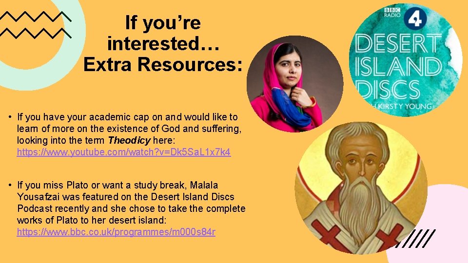 If you’re interested… Extra Resources: • If you have your academic cap on and