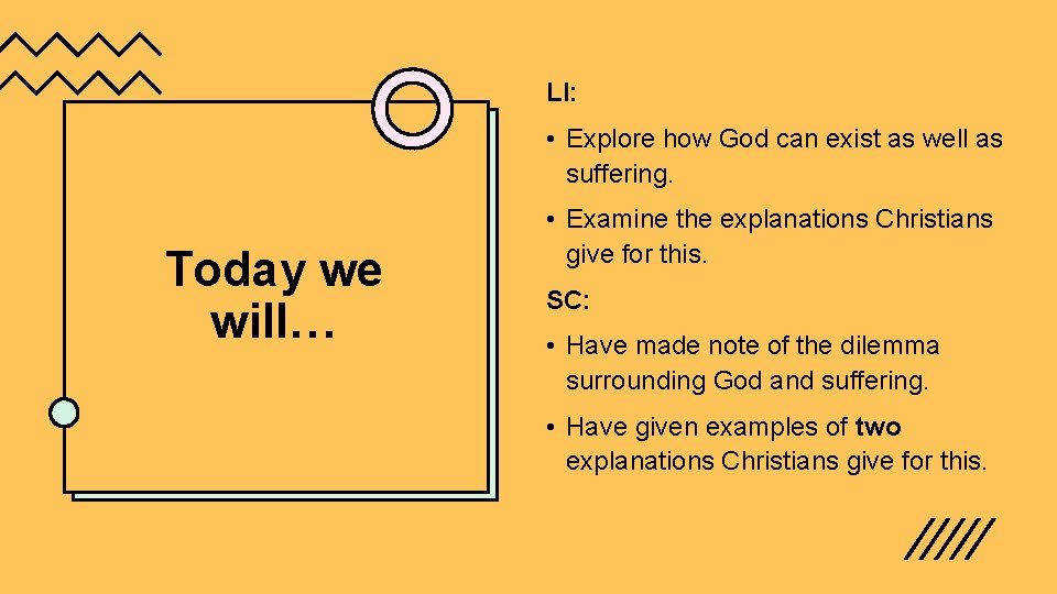 LI: • Explore how God can exist as well as suffering. Today we will…
