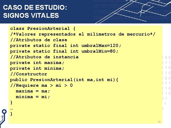 CASO DE ESTUDIO: SIGNOS VITALES class Presion. Arterial { /*Valores representados el milímetros de