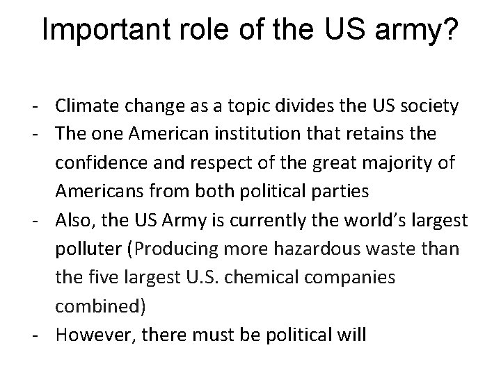 Important role of the US army? - Climate change as a topic divides the