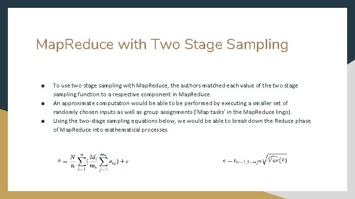 Map. Reduce with Two Stage Sampling ● ● ● To use two stage sampling