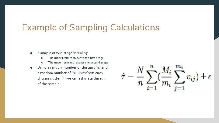 Example of Sampling Calculations ● Example of two-stage sampling ○ ○ ● The inner