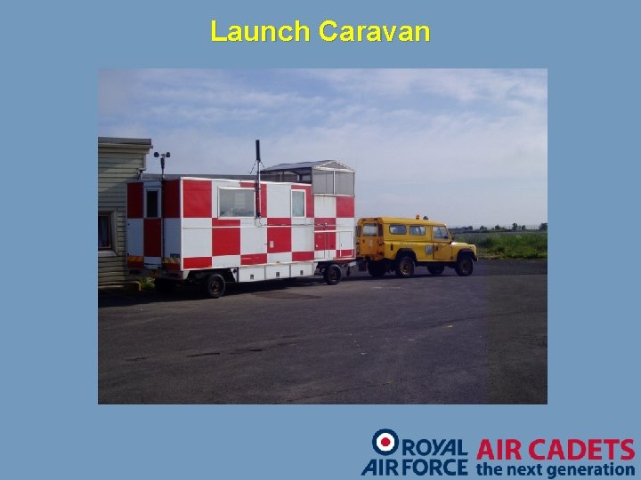 Launch Caravan 