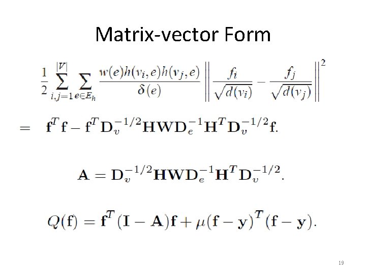 Matrix-vector Form 19 