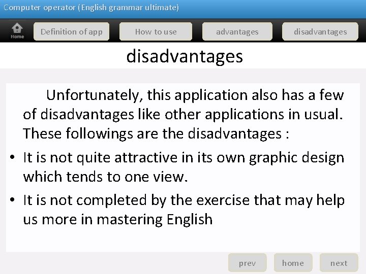 Computer operator (English grammar ultimate) Definition of app How to use advantages disadvantages Unfortunately,