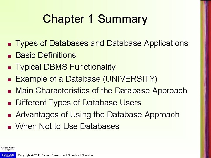 Chapter 1 Summary Types of Databases and Database Applications Basic Definitions Typical DBMS Functionality