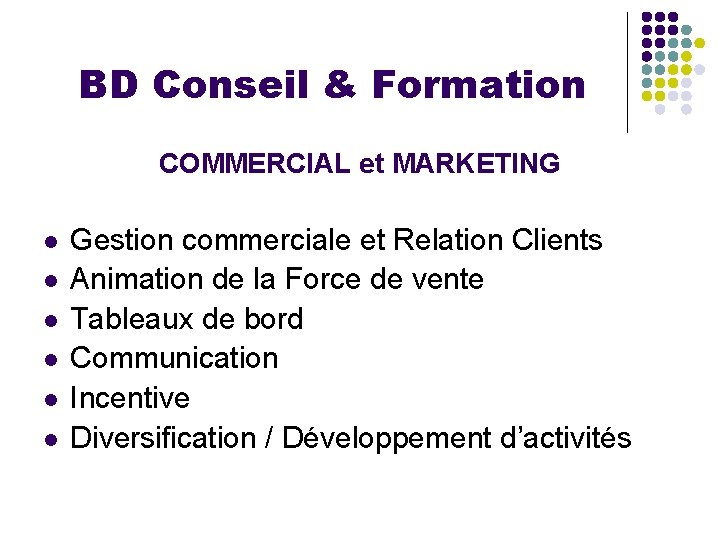 BD Conseil & Formation COMMERCIAL et MARKETING l l l Gestion commerciale et Relation