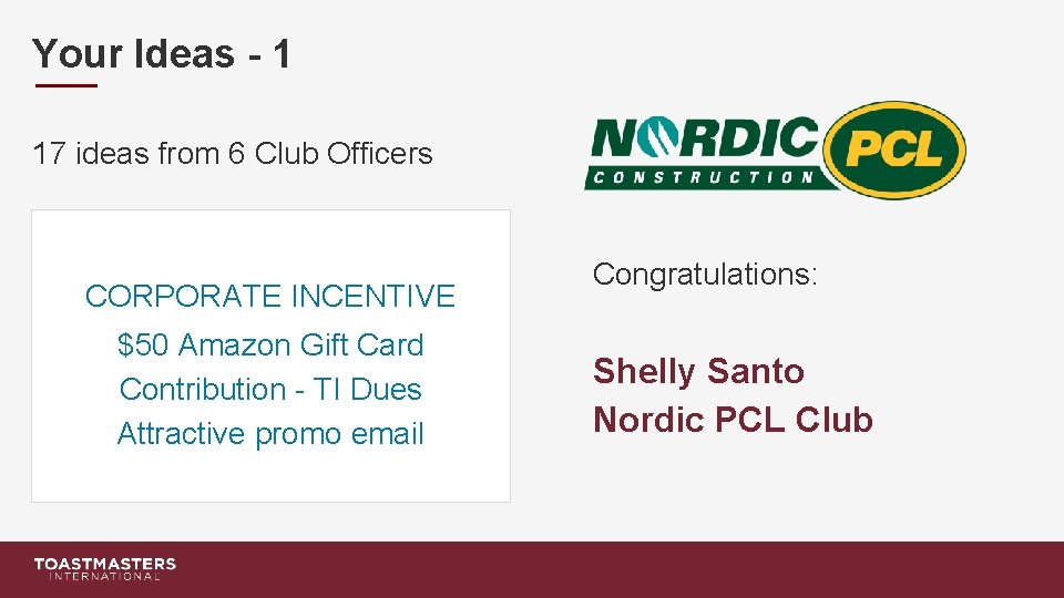 Your Ideas - 1 17 ideas from 6 Club Officers CORPORATE INCENTIVE $50 Amazon