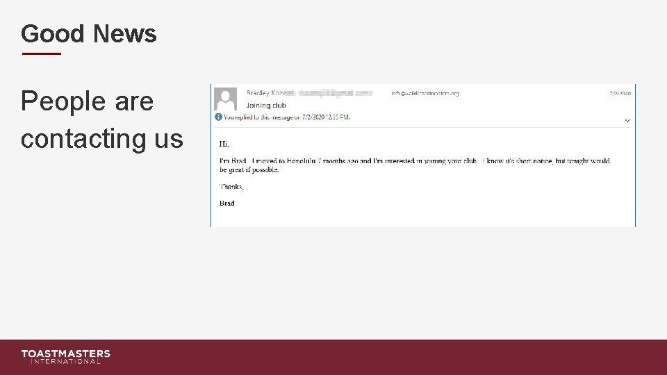 Good News People are contacting us 