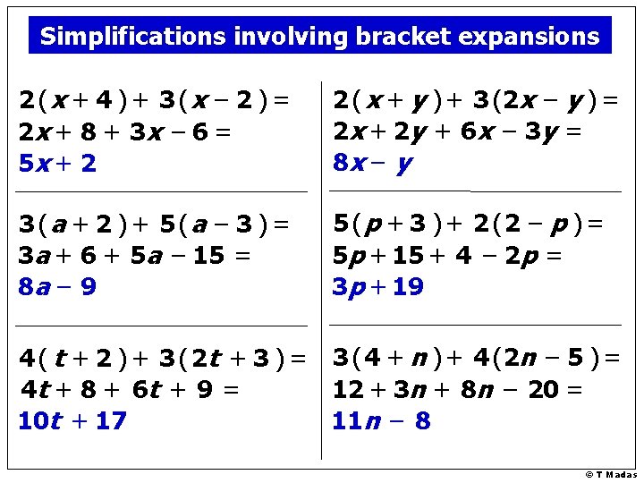 Simplifications involving bracket expansions 2 (x + 4 ) + 3 (x – 2