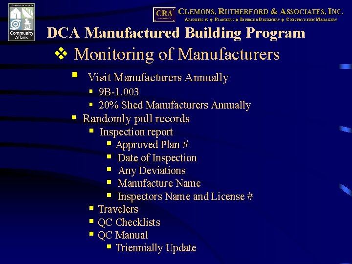 CLEMONS, RUTHERFORD & ASSOCIATES, INC. ARCHITECTS PLANNERS INTERIOR DESIGNERS CONSTRUCTION MANAGERS DCA Manufactured Building