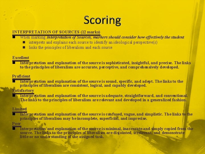 Scoring INTERPRETATION OF SOURCES (12 marks) n When marking Interpretation of Sources, markers should