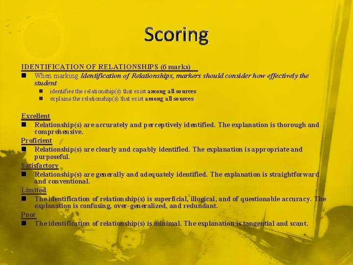 Scoring IDENTIFICATION OF RELATIONSHIPS (6 marks) n When marking Identification of Relationships, markers should