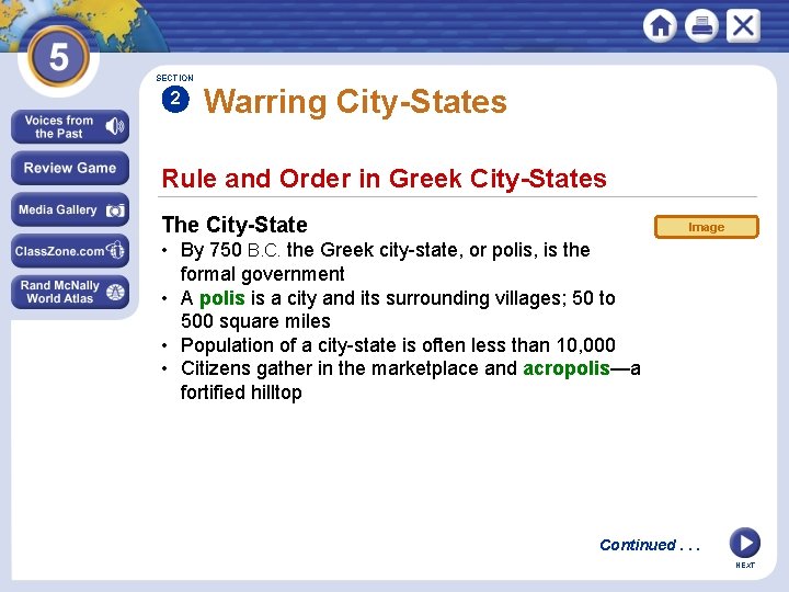 SECTION 2 Warring City-States Rule and Order in Greek City-States The City-State Image •