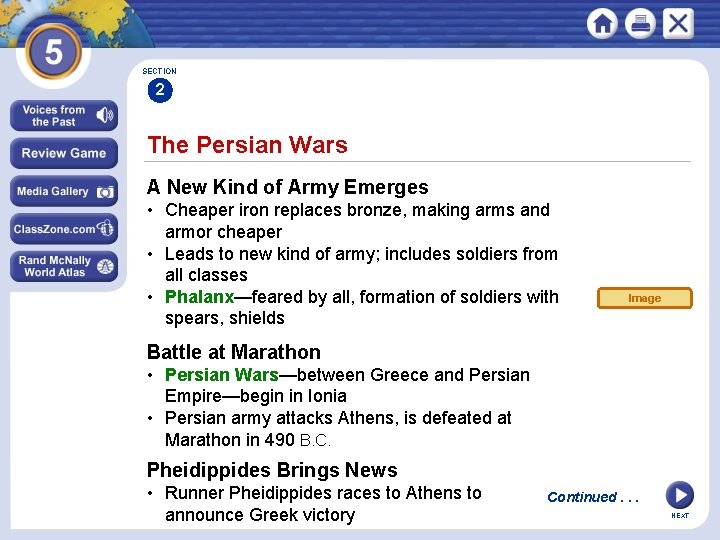 SECTION 2 The Persian Wars A New Kind of Army Emerges • Cheaper iron