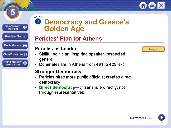 SECTION 3 Democracy and Greece’s Golden Age Pericles’ Plan for Athens Pericles as Leader
