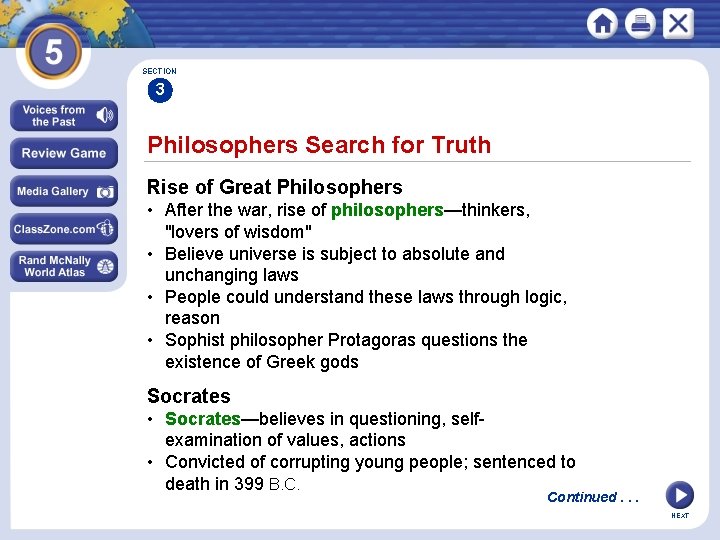 SECTION 3 Philosophers Search for Truth Rise of Great Philosophers • After the war,