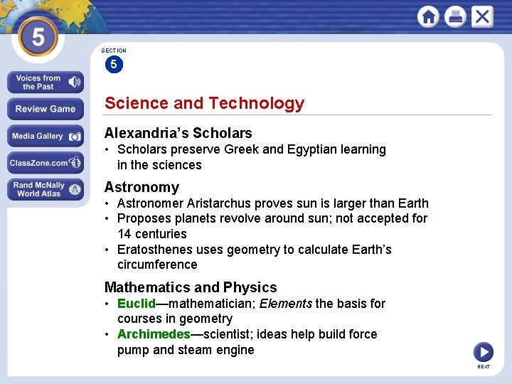 SECTION 5 Science and Technology Alexandria’s Scholars • Scholars preserve Greek and Egyptian learning