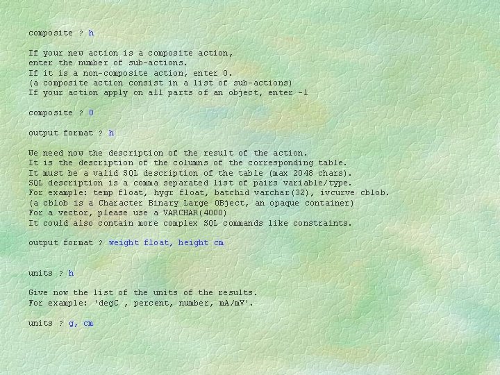 composite ? h If your new action is a composite action, enter the number